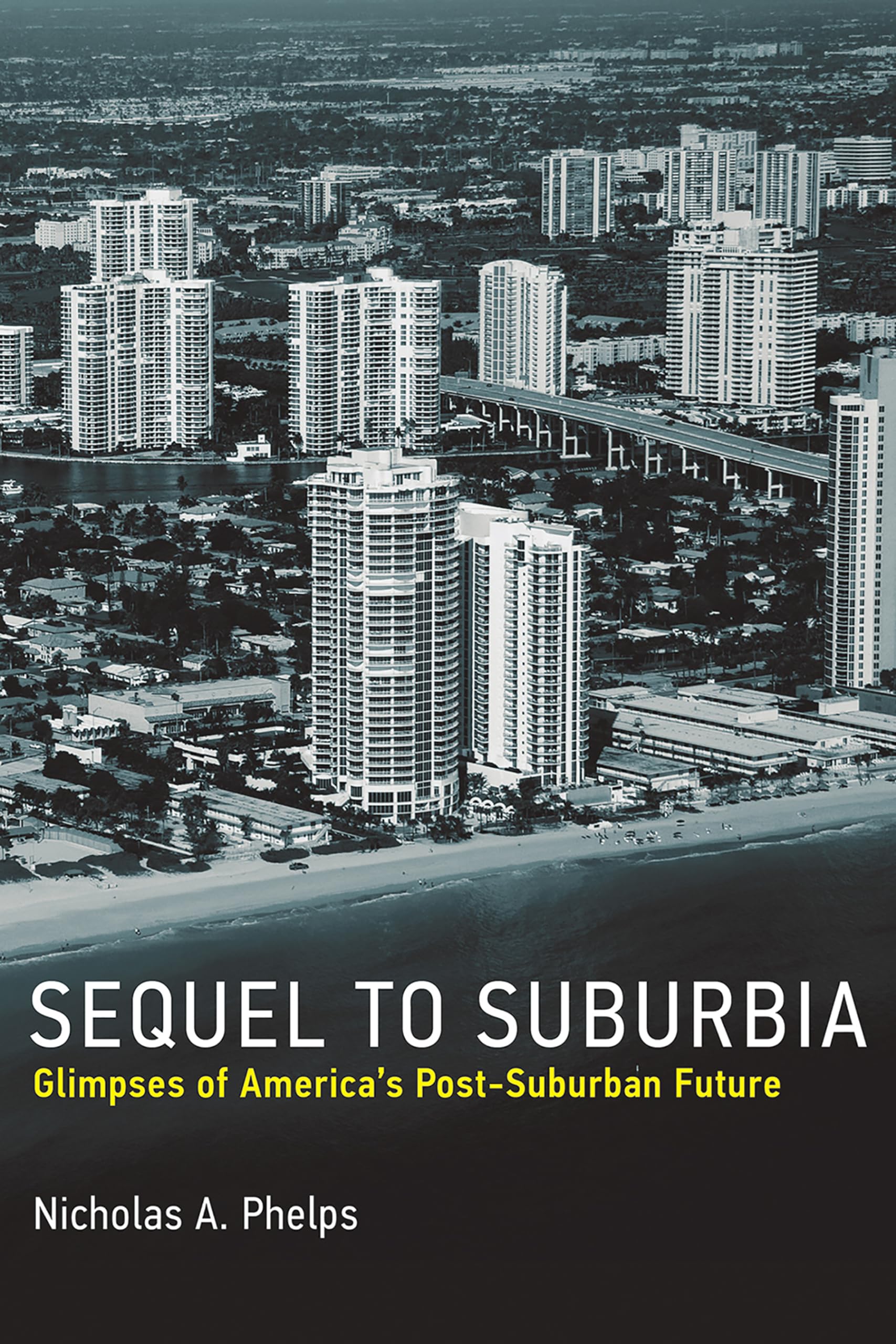 Sequel to Suburbia: Glimpses of America's Post-suburban Future (Urban and Industrial Environments)
