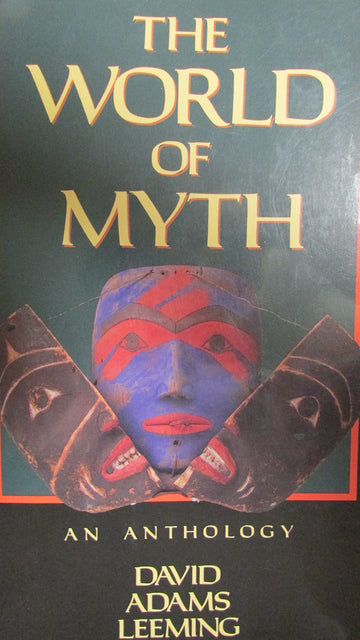The World of Myth: An Anthology