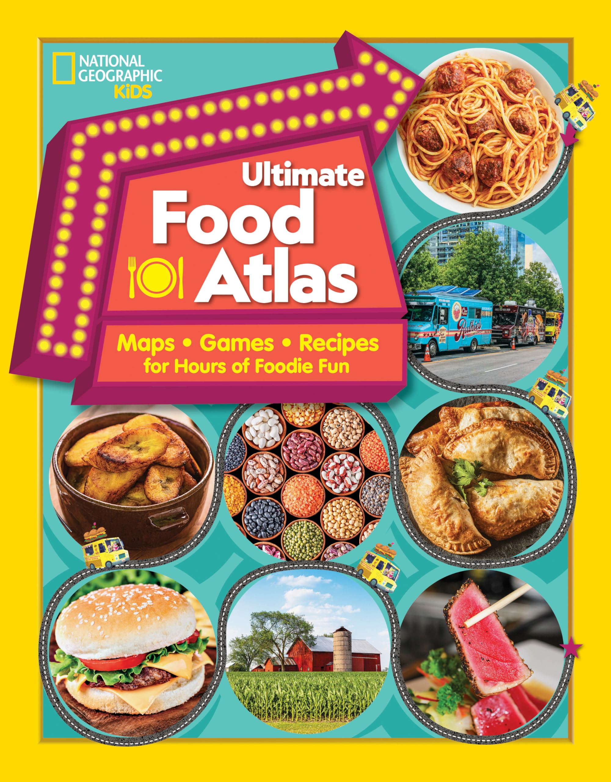 National Geographic Kids Ultimate Food Atlas: Maps, Games, Recipes, and More for Hours of Delicious Fun (NGK Atlases)