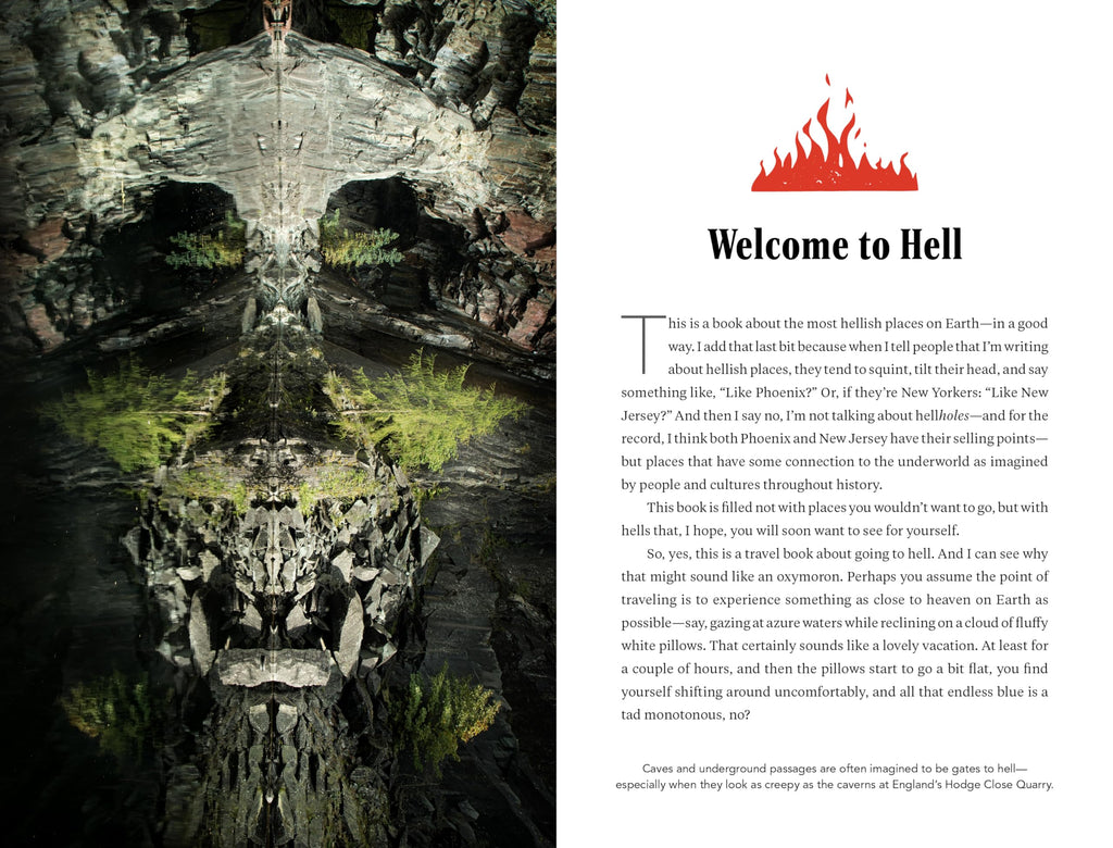 Go to Hell: A Traveler's Guide to Earth's Most Otherworldly Destinations
