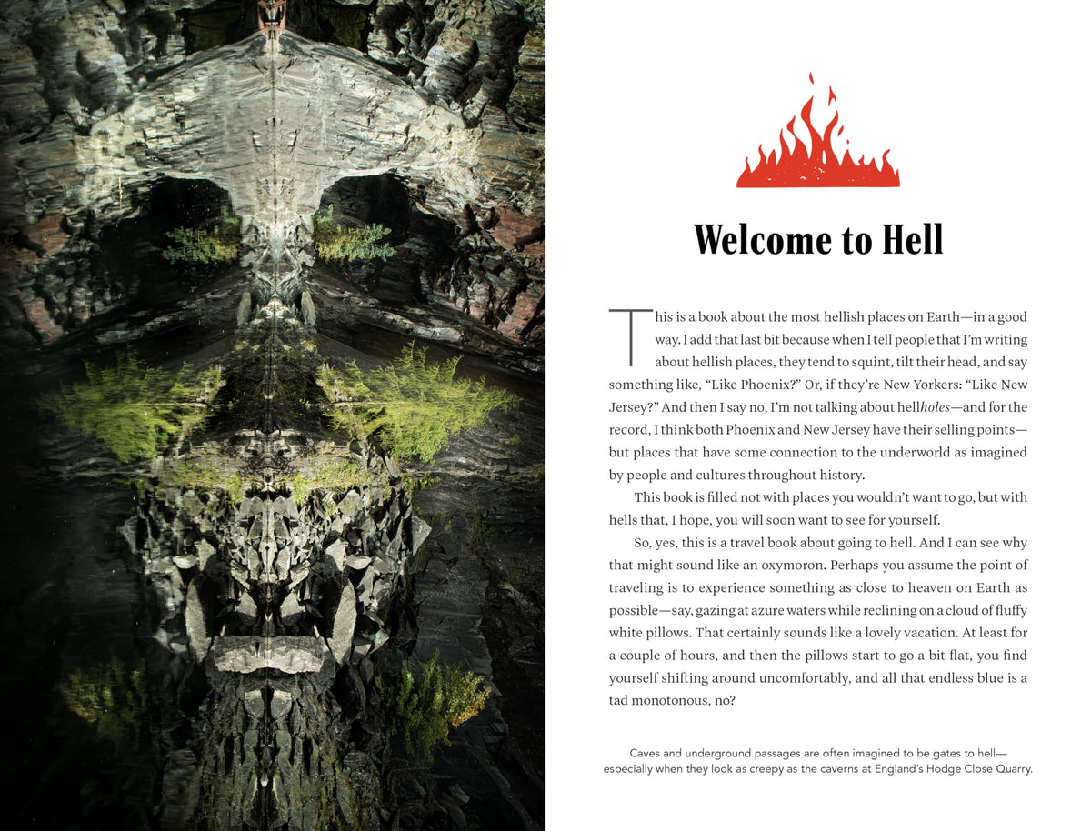Go to Hell: A Traveler's Guide to Earth's Most Otherworldly Destinations