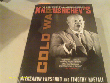 Khrushchev's Cold War: The Inside Story of an American Adversary