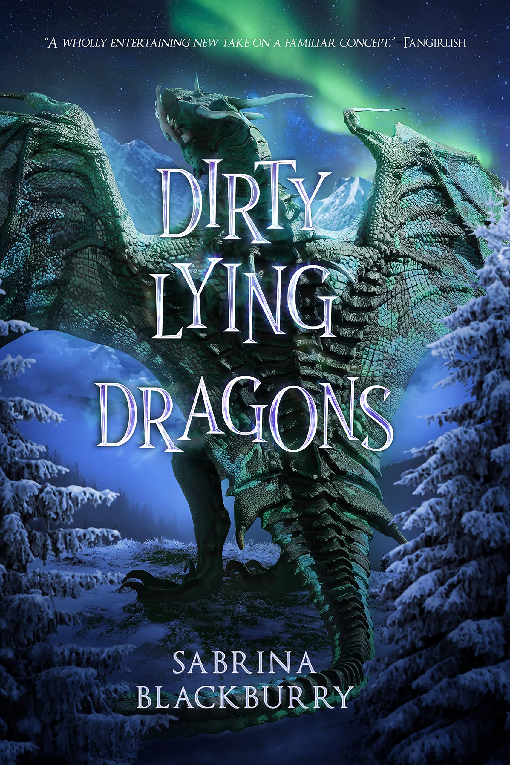 Dirty Lying Dragons: An Enchanted Fates Novel