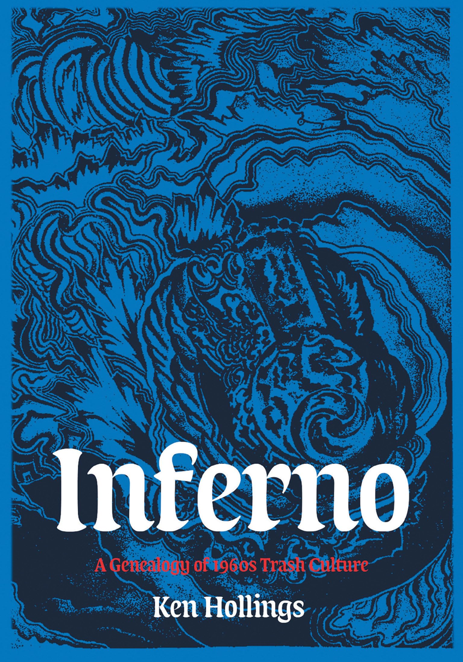 Inferno, Volume 1: The Trash Project (Strange Attractor Press)