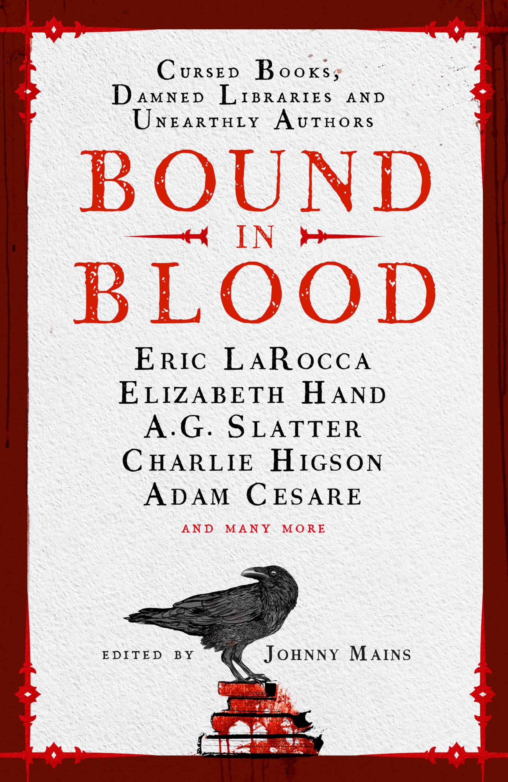Bound in Blood: Stories of Cursed Books, Damned Libraries and Unearthly Authors