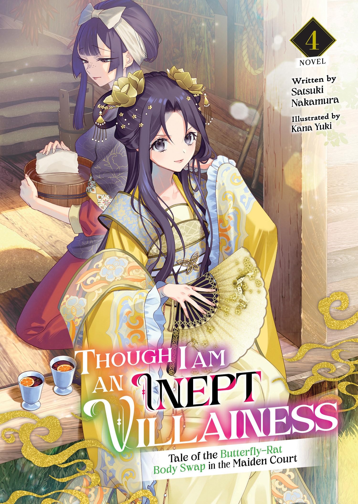 Though I Am an Inept Villainess: Tale of the Butterfly-Rat Body Swap in the Maiden Court (Light Novel) Vol. 4 (Though I Am an Inept Villainess: Tale ... Swap in the Maiden Court (Light Novel))