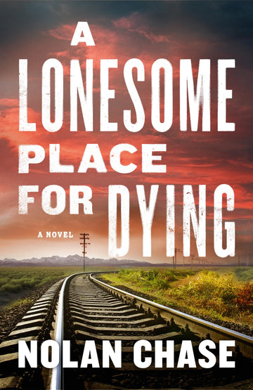 A Lonesome Place for Dying: A Novel (An Ethan Brand Mystery)