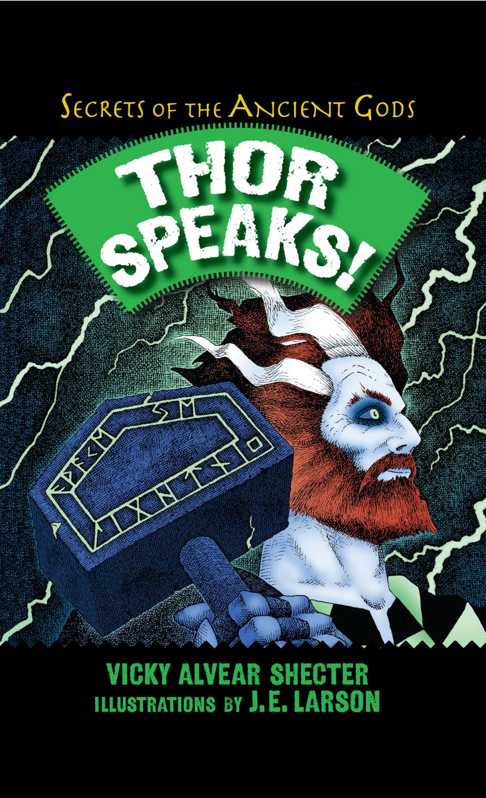 Thor Speaks!: A Guide to the Realms by the Norse God of Thunder (Secrets of the Ancient Gods)