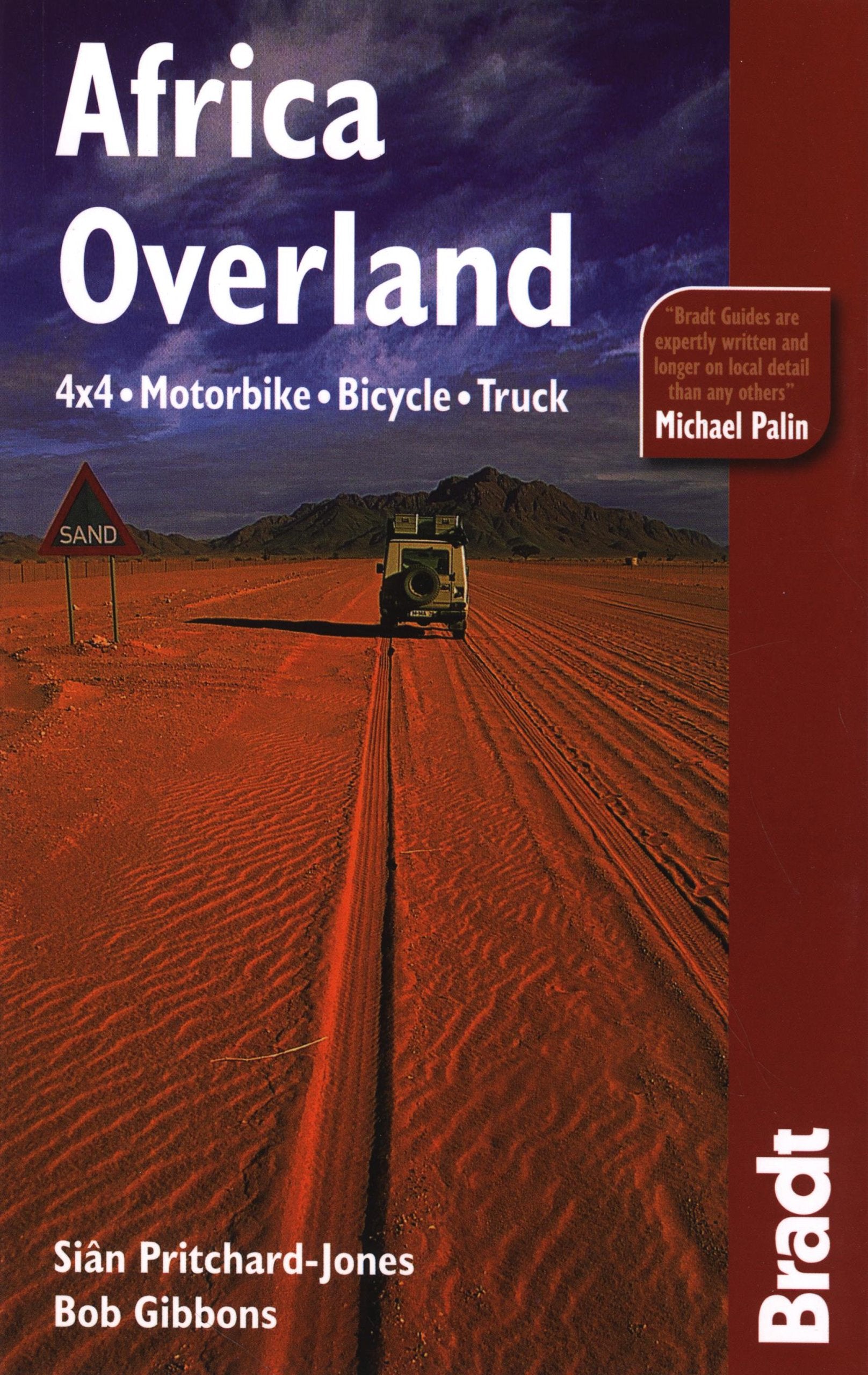 Africa Overland: 4X4, Motorbike, Bicycle, Truck (Bradt Travel Guides)