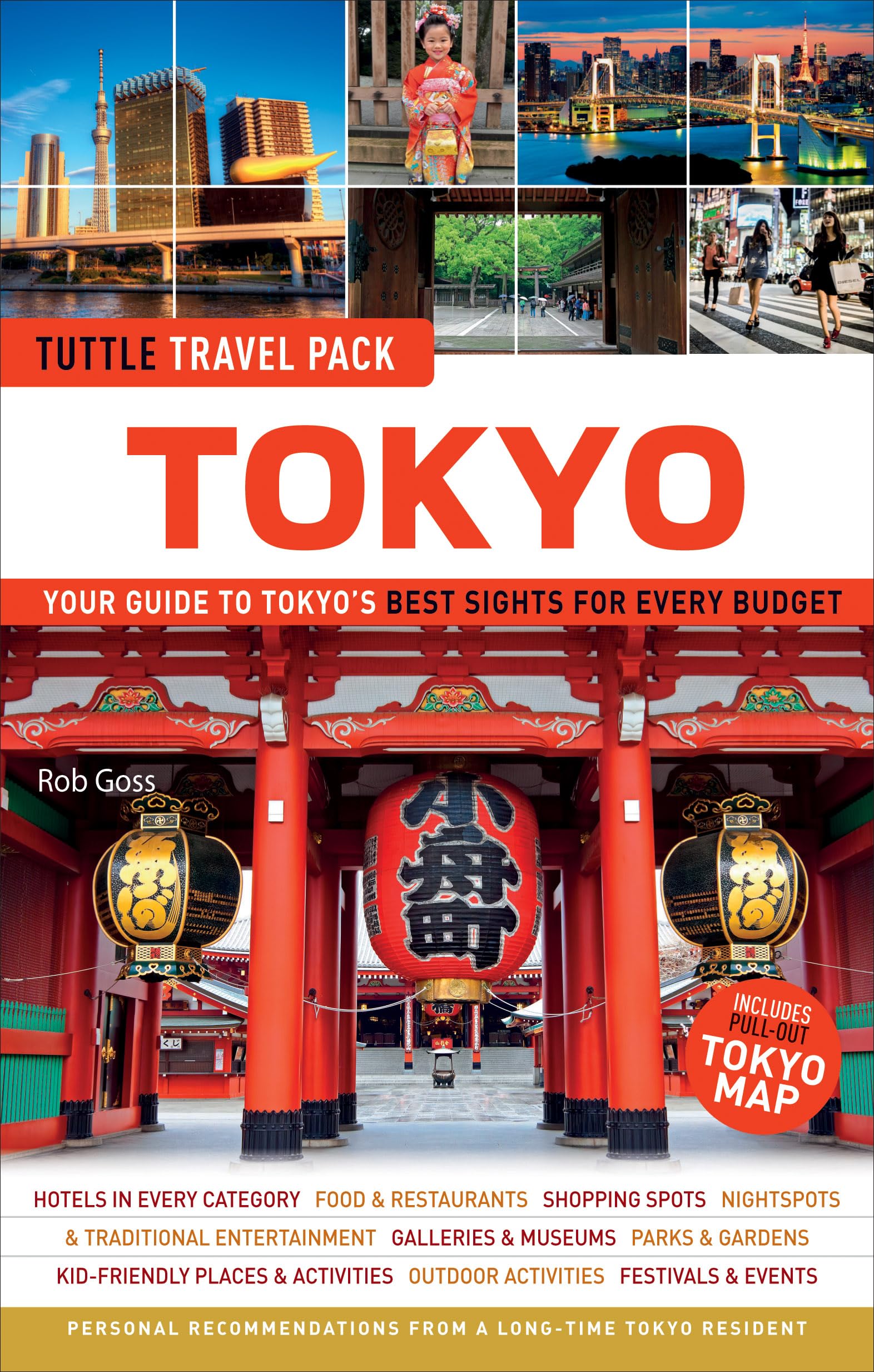Tokyo Travel Guide + Map: Tuttle Travel Pack: Your Guide to Tokyo's Best Sights for Every Budget (Tuttle Travel Guide & Map)