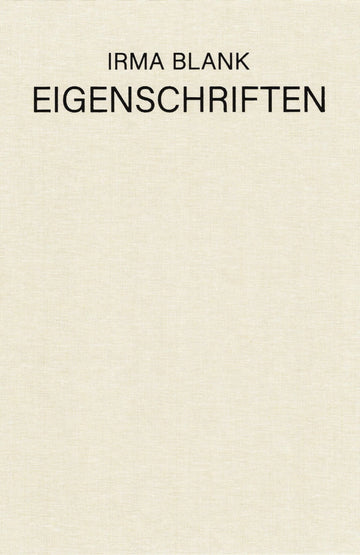 Irma Blank: Eigenschriften, 1968-1973 (Sternberg Press)