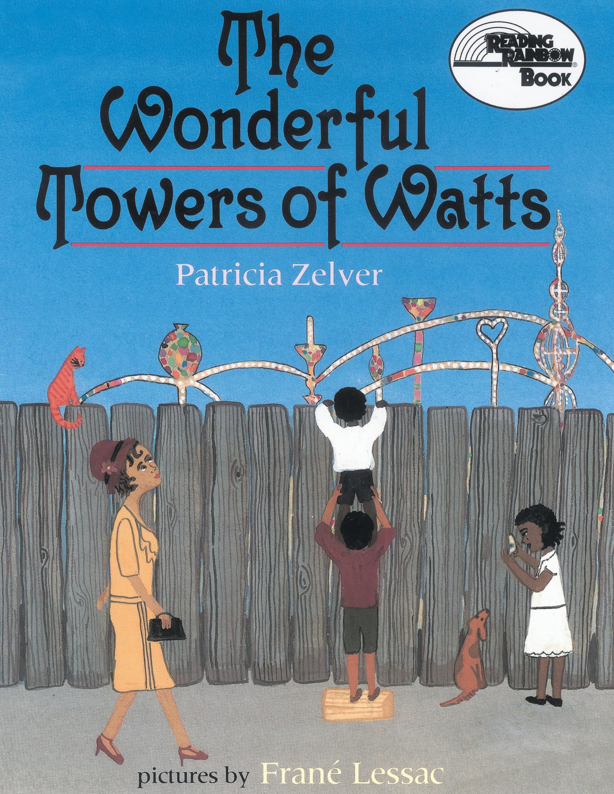 The Wonderful Towers of Watts (Reading Rainbow Books)