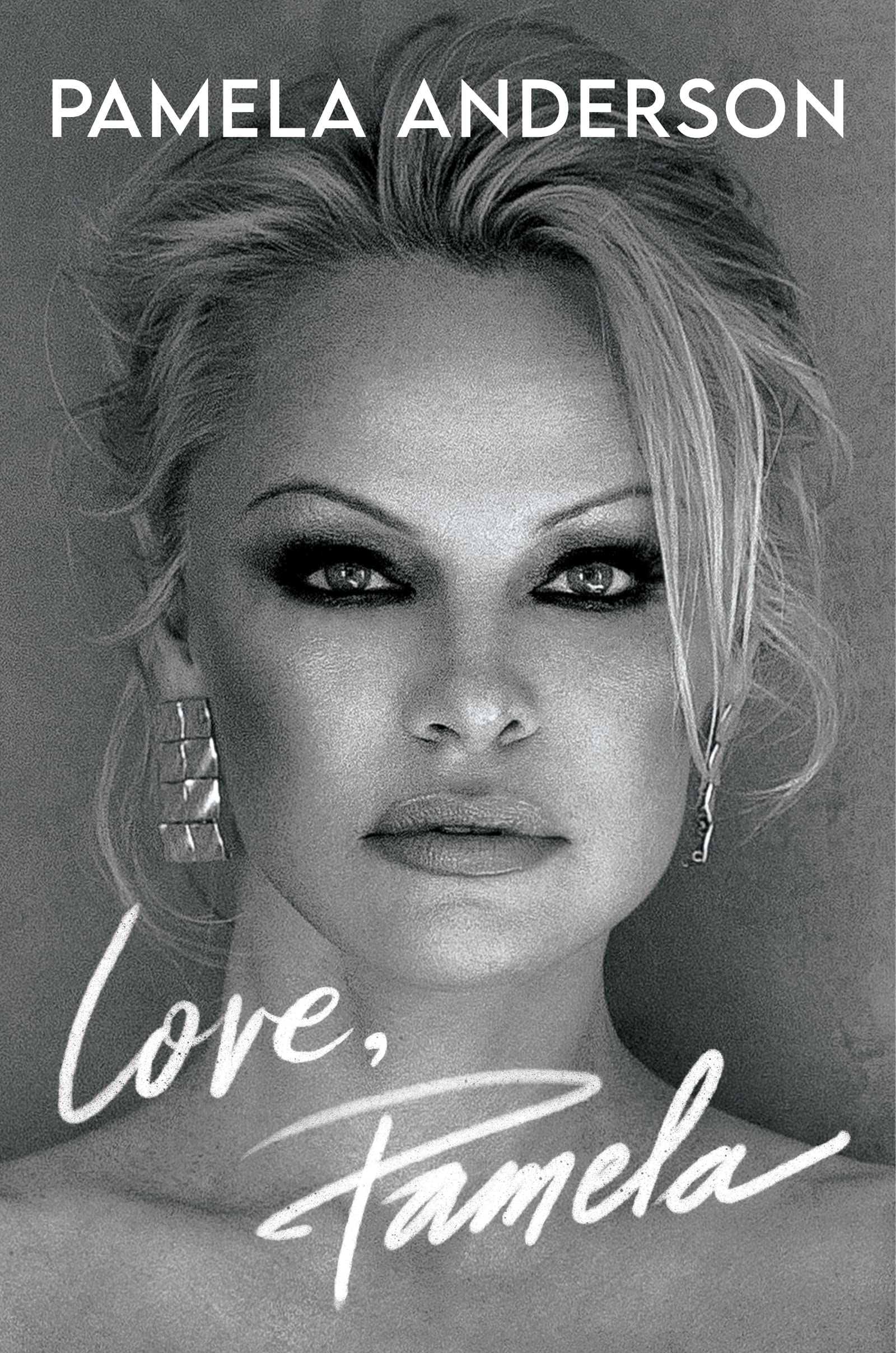 Love, Pamela: A Moving Celebrity Memoir about Reclaiming Your Narrative