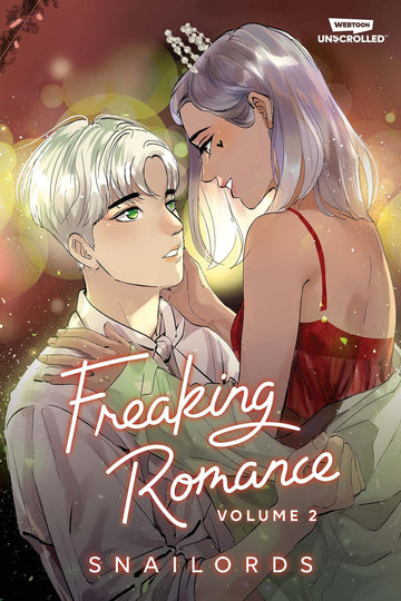 Freaking Romance, Vol. 2: A WEBTOON Unscrolled Graphic Novel