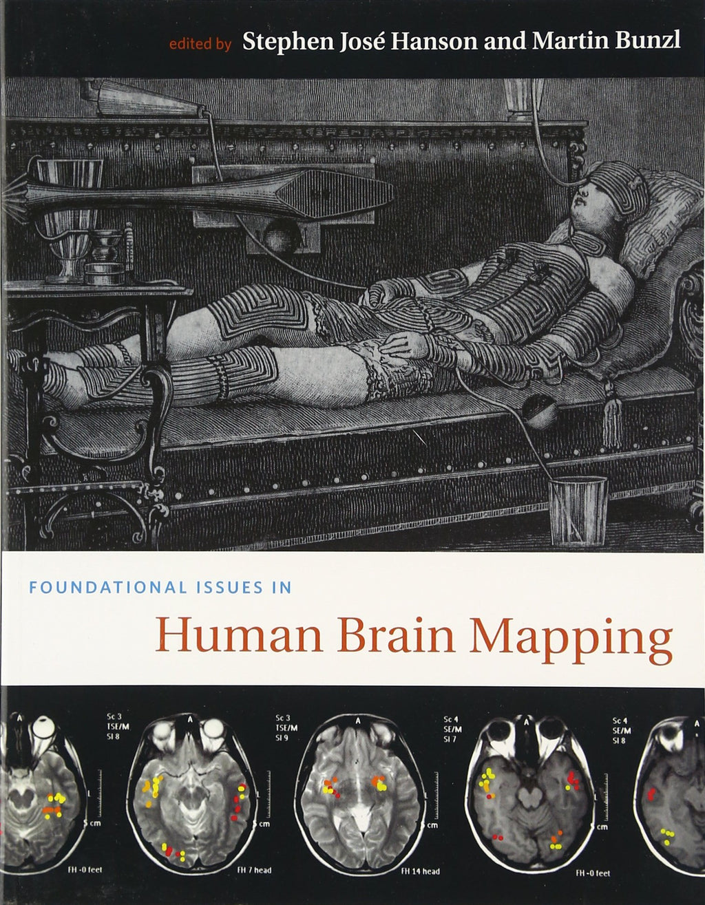 Foundational Issues in Human Brain Mapping (Bradford Books)