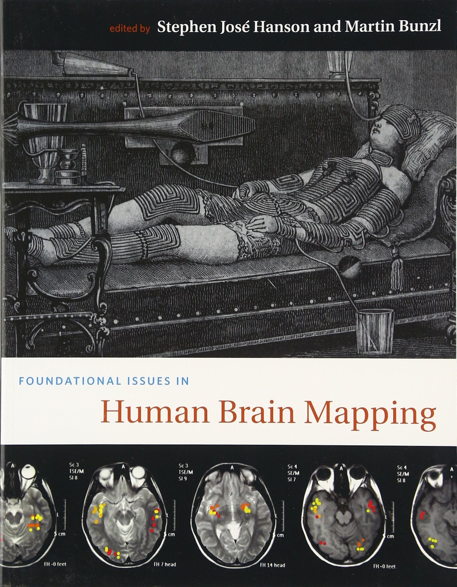 Foundational Issues in Human Brain Mapping (Bradford Books)