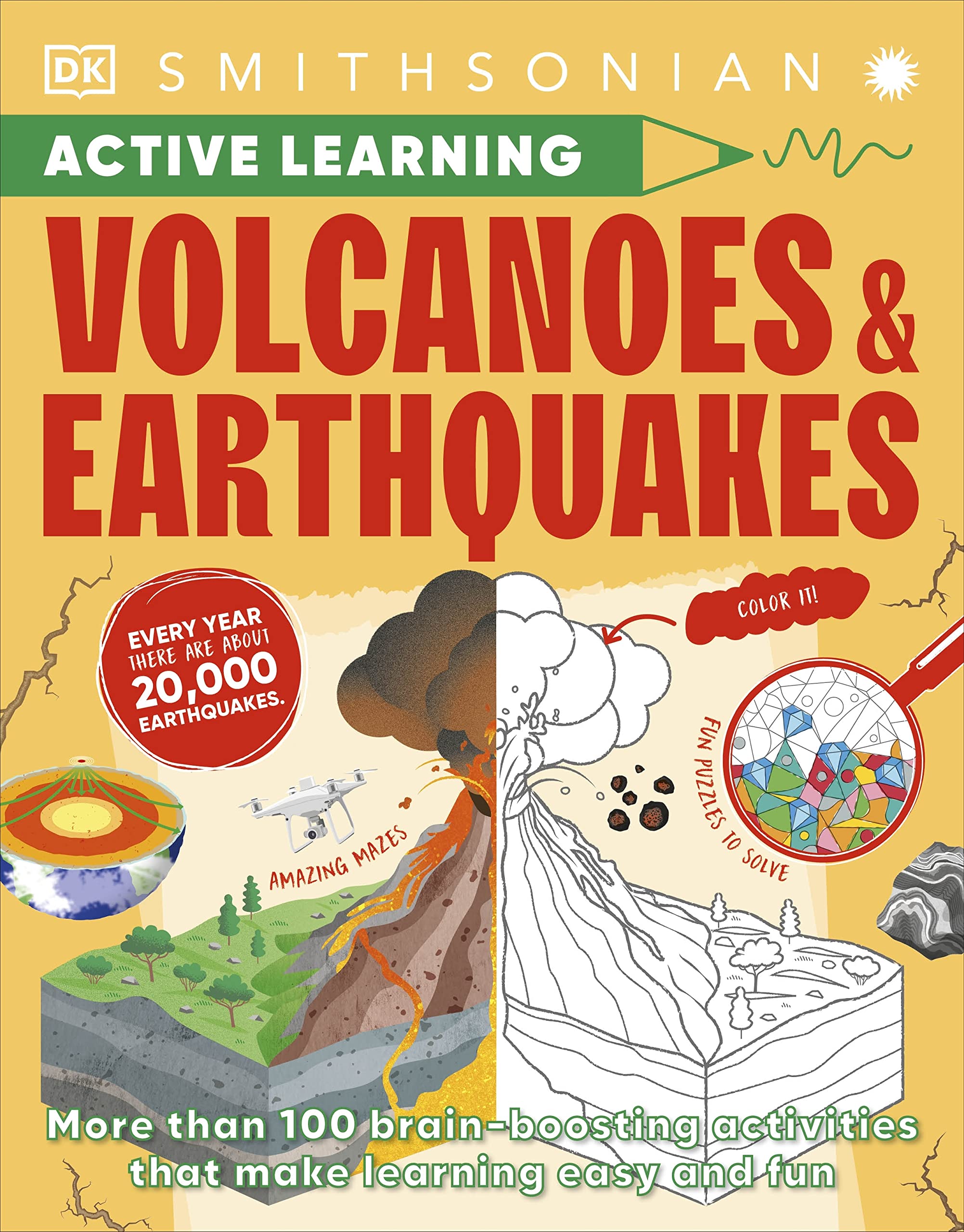 Volcanoes and Earthquakes: More Than 100 Brain-Boosting Activities that Make Learning Easy and Fun (DK Active Learning)