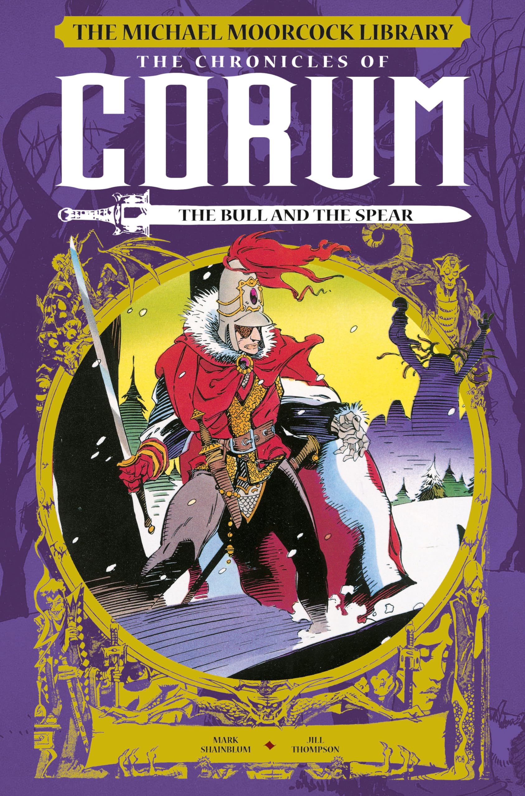 The Michael Moorcock Library: The Chronicles of Corum Vol. 4: The Bull and the Spear (Graphic Novel)