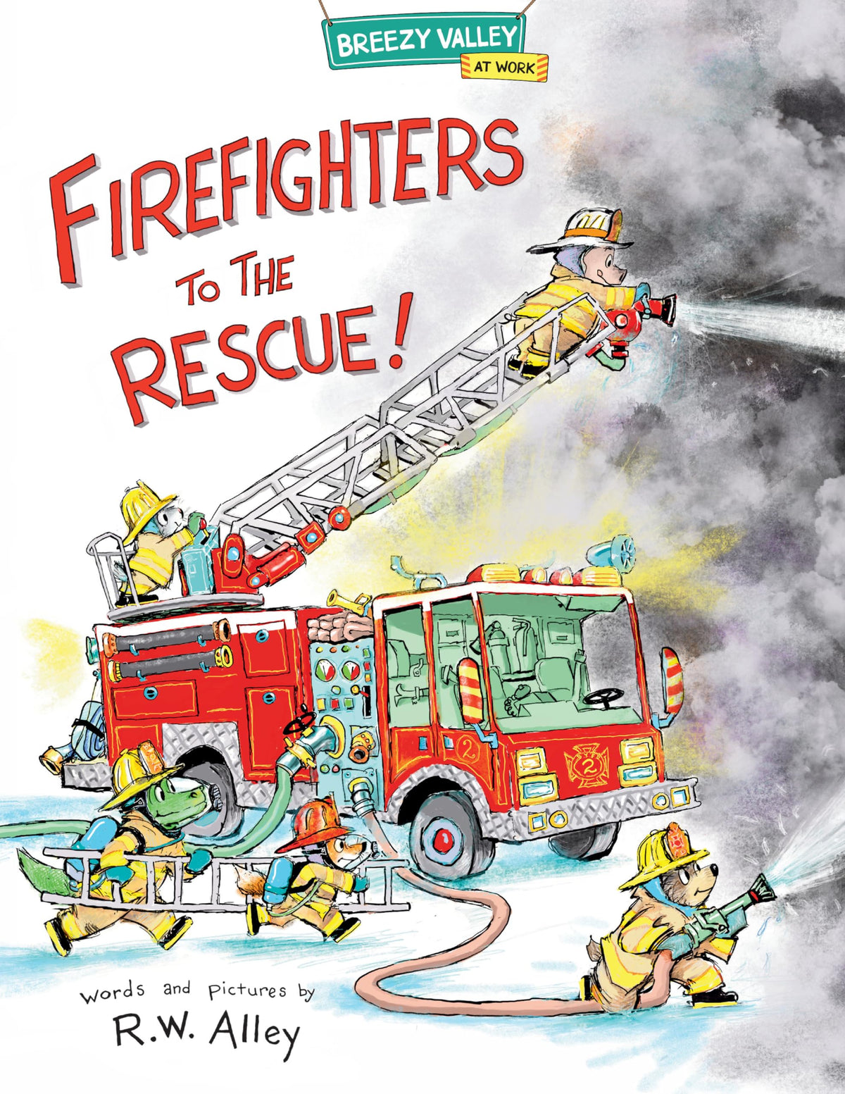 Firefighters to the Rescue! (Breezy Valley at Work)