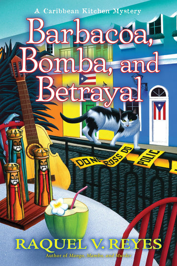 Barbacoa, Bomba, and Betrayal (A Caribbean Kitchen Mystery)