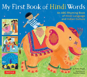 My First Book of Hindi Words: An ABC Rhyming Book of Hindi Language and Indian Culture (My First Book Of...-miscellaneous/English)