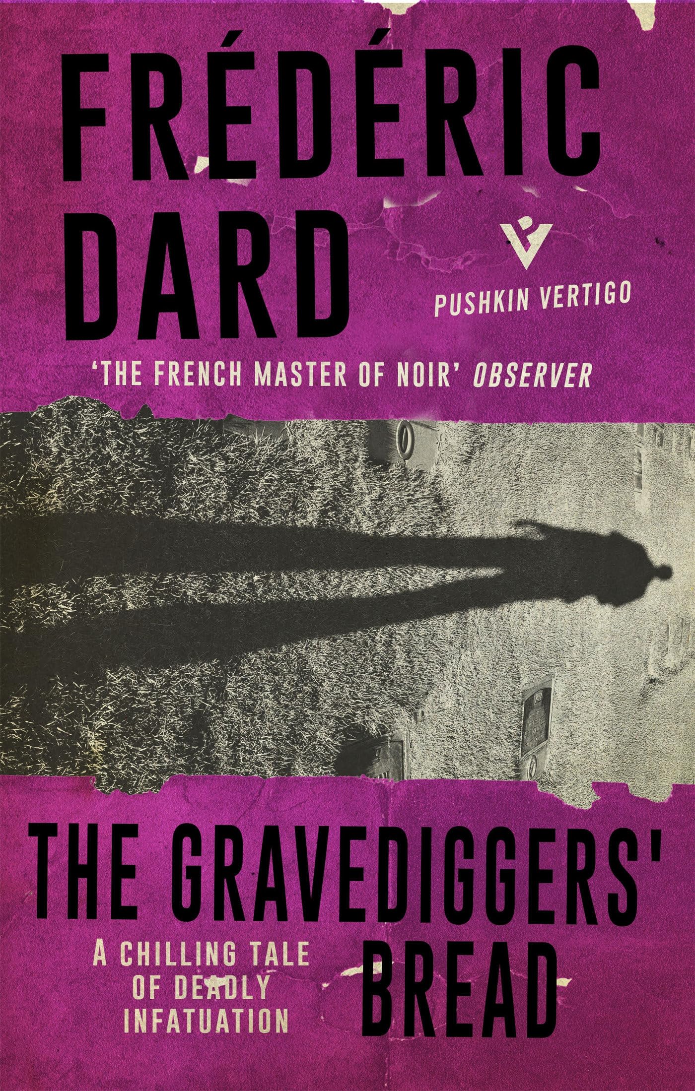 The Gravediggers' Bread (Pushkin Vertigo)