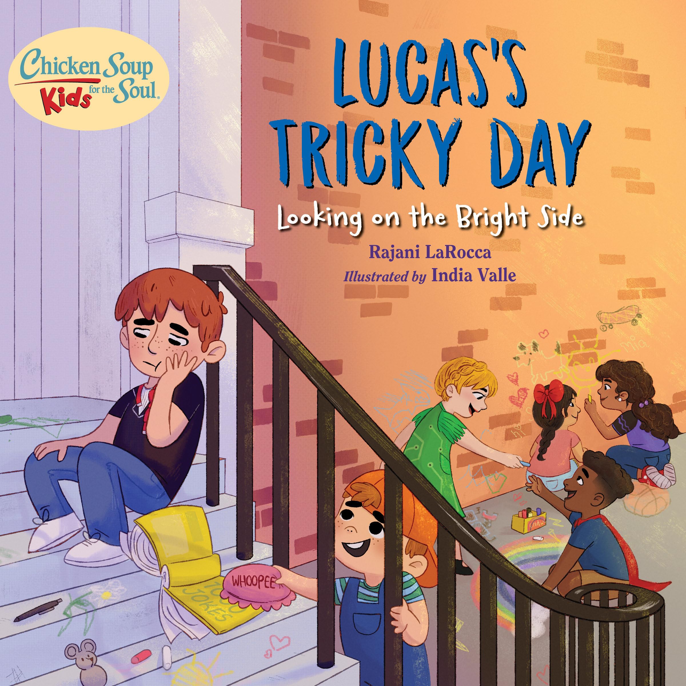Chicken Soup For the Soul KIDS: Lucas's Tricky Day: Looking on the Bright Side