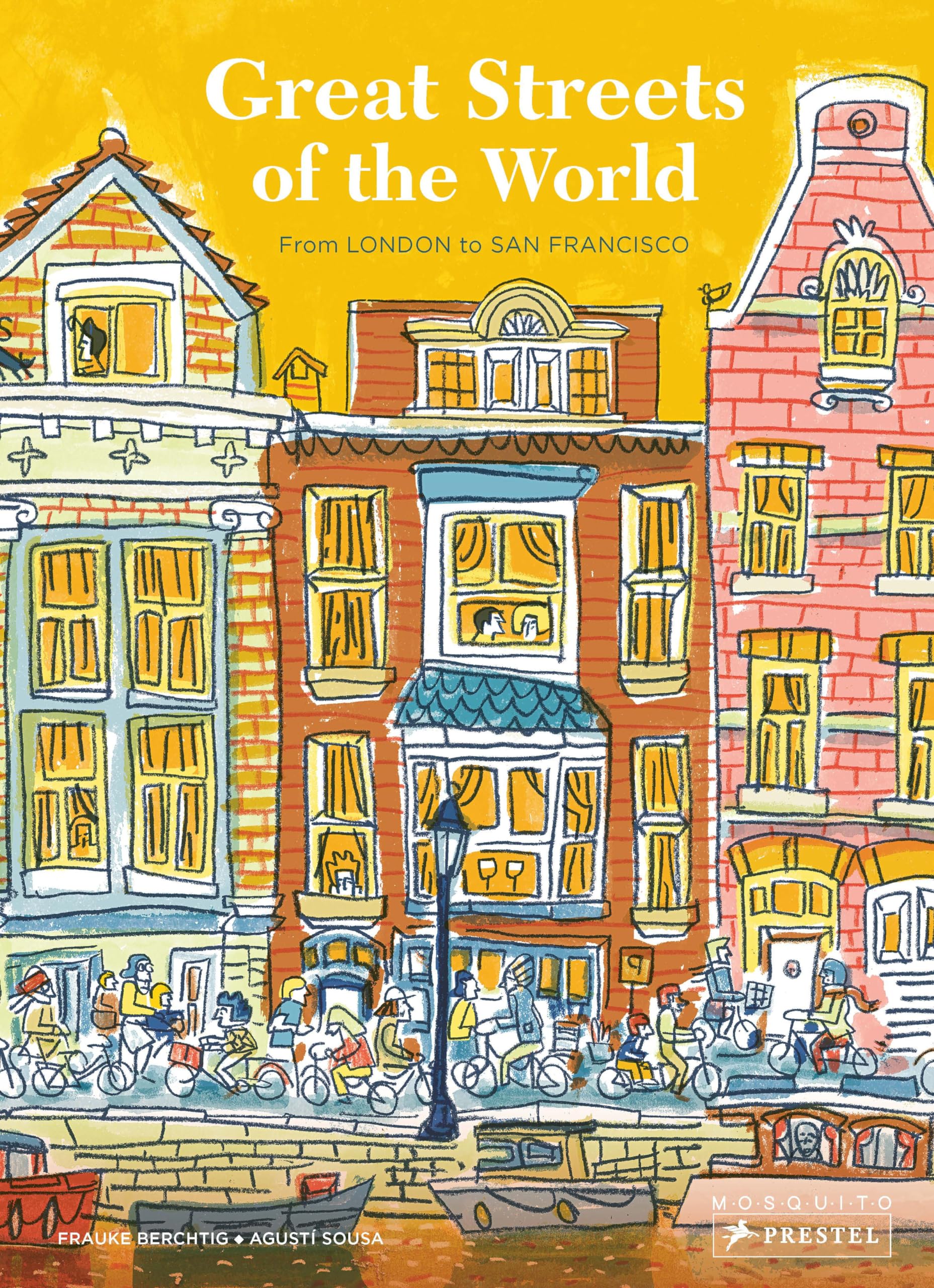 Great Streets of the World: From London to San Francisco