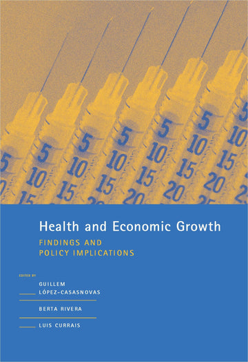 Health and Economic Growth: Findings and Policy Implications (Mit Press)