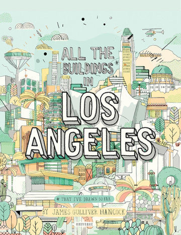 All the Buildings in Los Angeles: That I've Drawn So Far