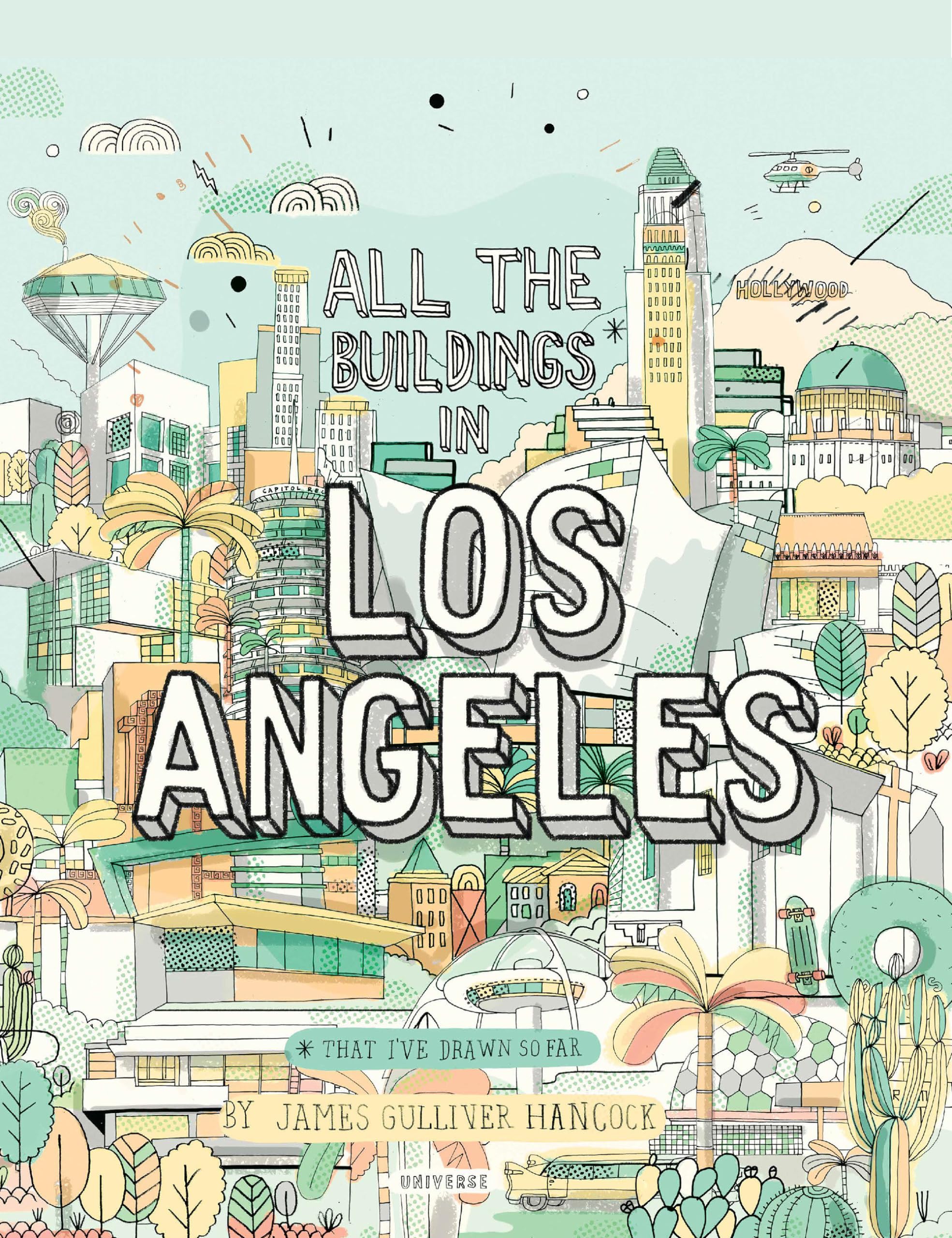 All the Buildings in Los Angeles: That I've Drawn So Far