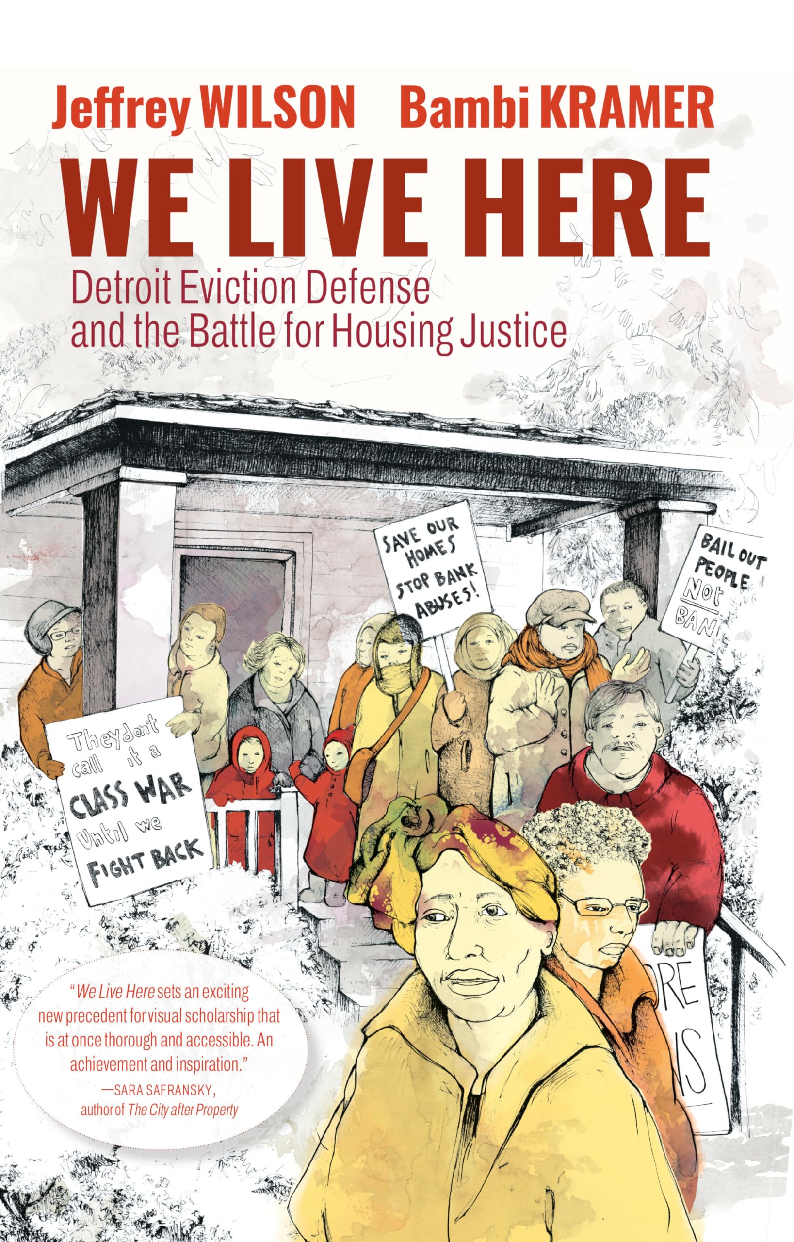 We Live Here: Detroit Eviction Defense and the Battle for Housing Justice