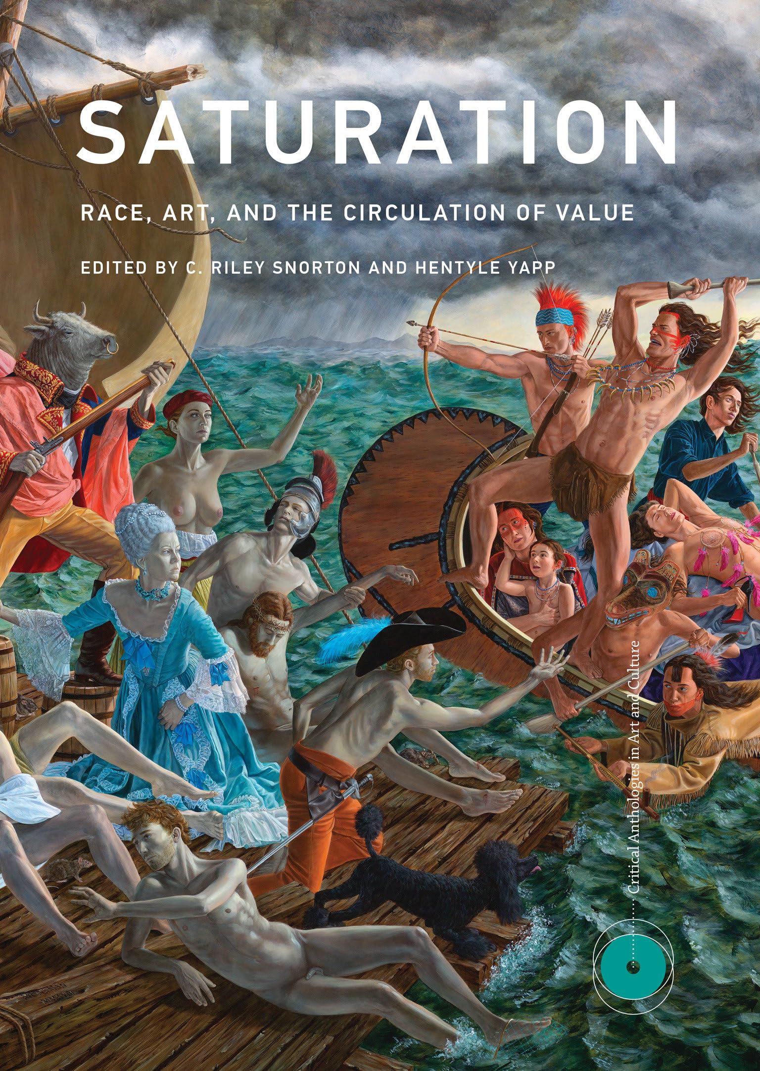 Saturation: Race, Art, and the Circulation of Value (Critical Anthologies in Art and Culture)