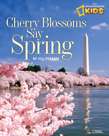 Cherry Blossoms Say Spring (Picture the Seasons)