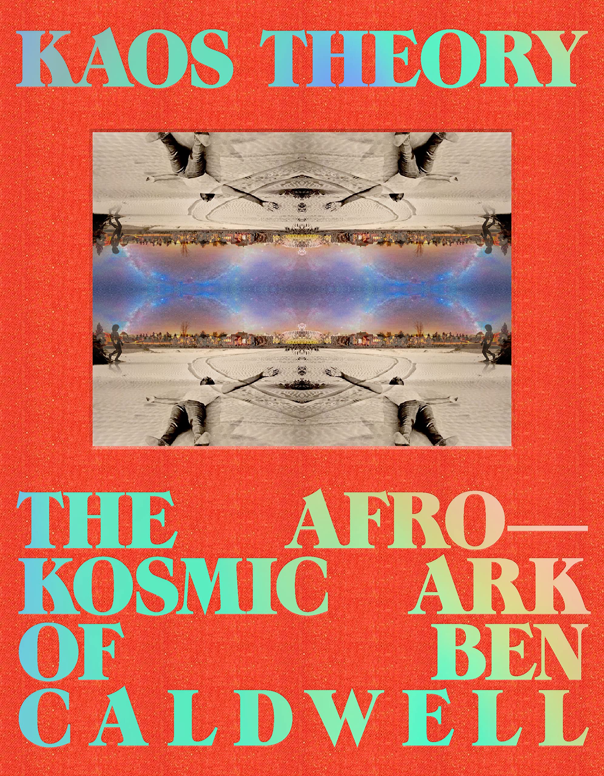 KAOS Theory: The Afrokosmic Ark of Ben Caldwell