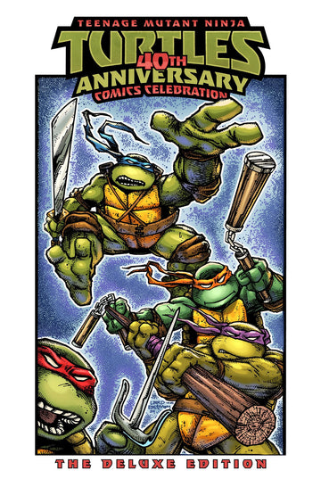 Teenage Mutant Ninja Turtles: 40th Anniversary Comics Celebration?The Deluxe Edition