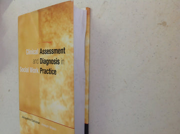 Clinical Assessment and Diagnosis in Social Work Practice