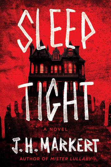 Sleep Tight: A Novel