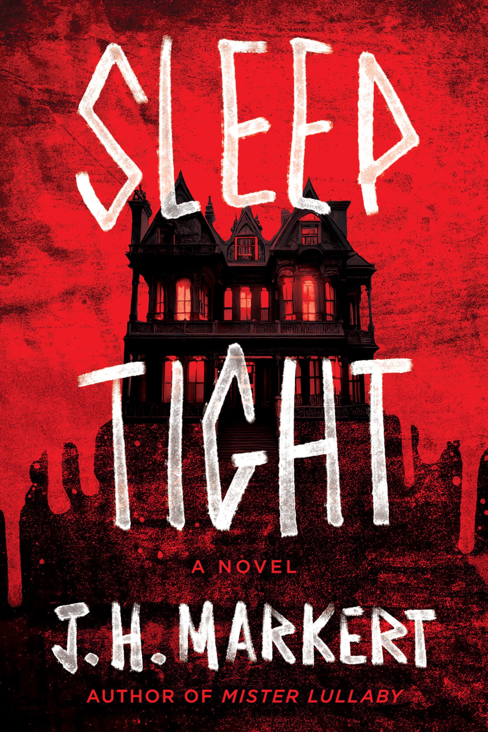 Sleep Tight: A Novel