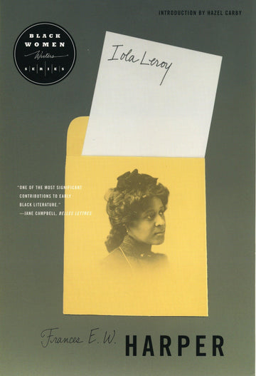 Iola Leroy (Black Women Writers Series)