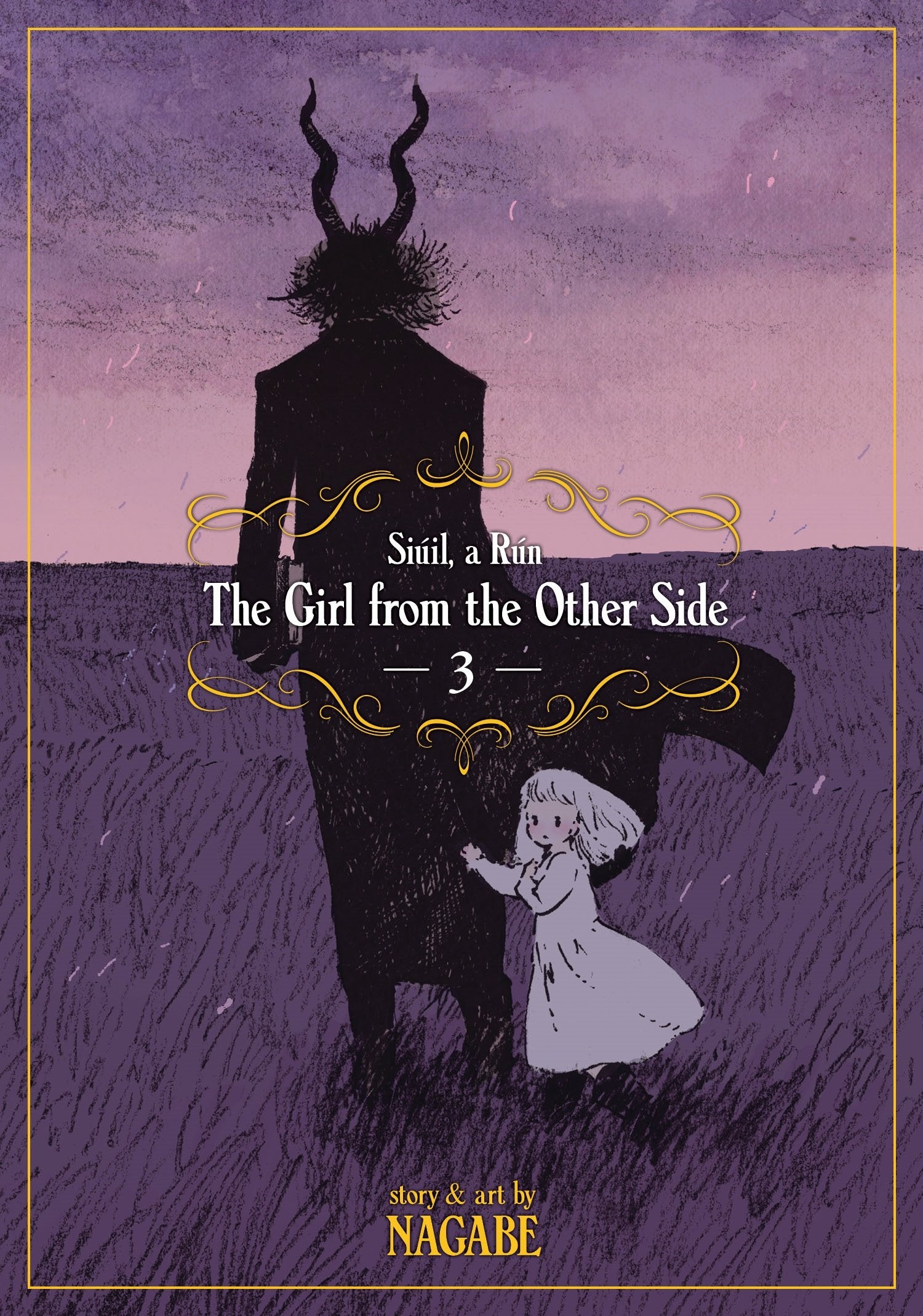 The Girl from the Other Side: Siuil, a Run. Vol. 3 (The Girl From the Other Side: Siúil, a Rún)