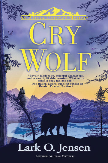 Cry Wolf (An Alaska Untamed Mystery)