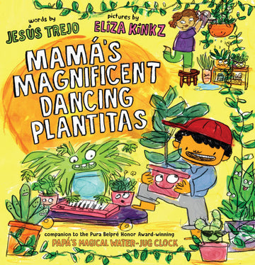 Mamá's Magnificent Dancing Plantitas (LITTLE JESÚS)