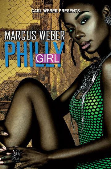 Philly Girl: Carl Weber Presents