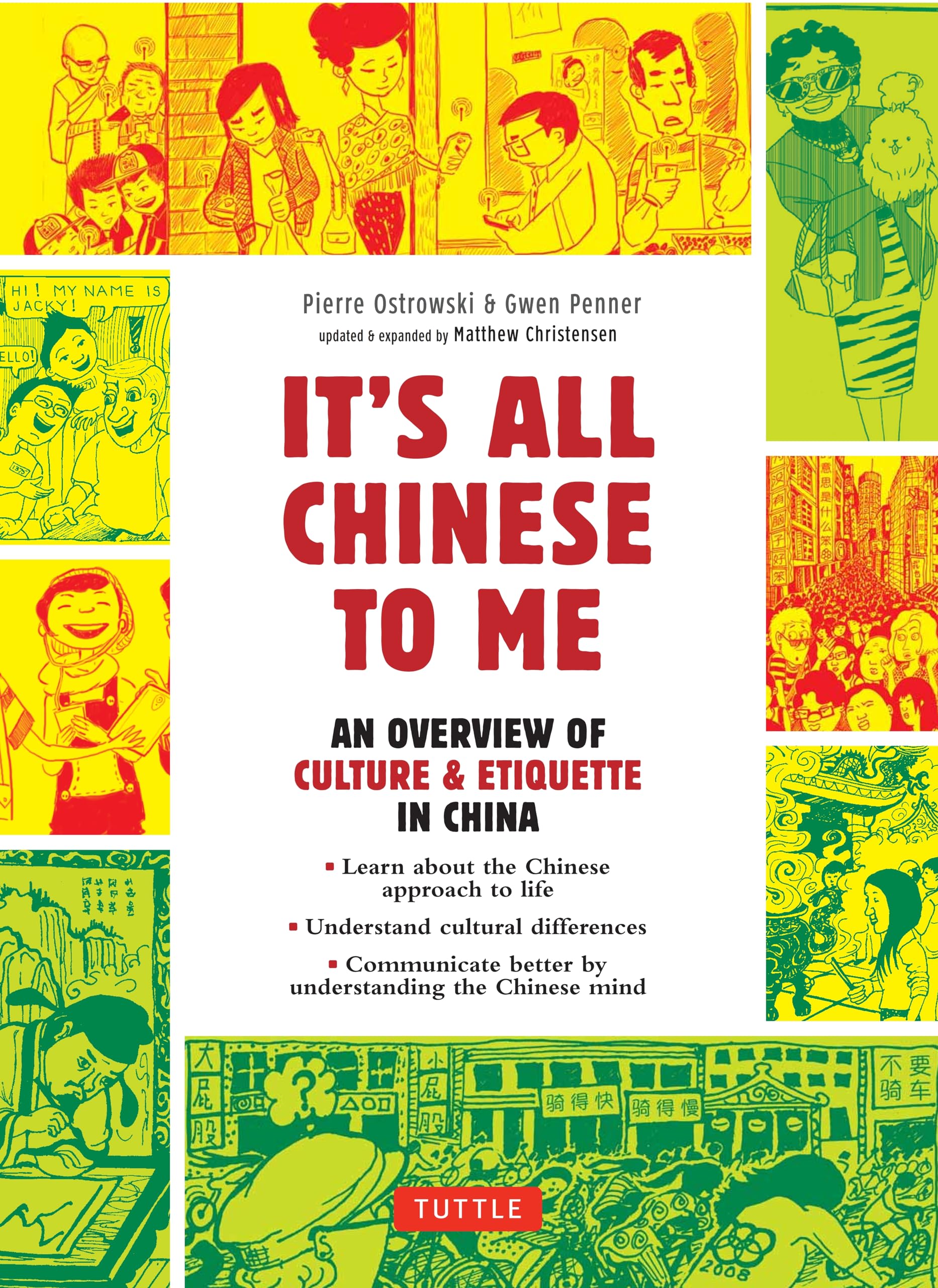 It's All Chinese To Me: An Overview of Culture & Etiquette in China (Tuttle Specials)