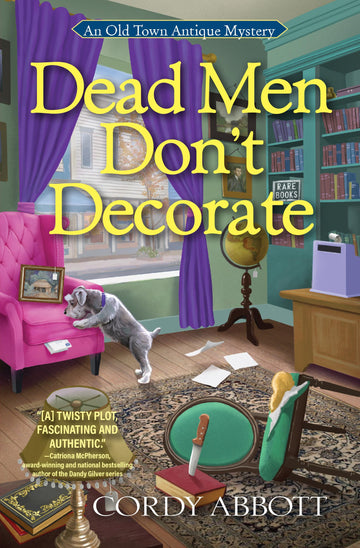 Dead Men Don't Decorate (Old Town Antique Mystery, An)