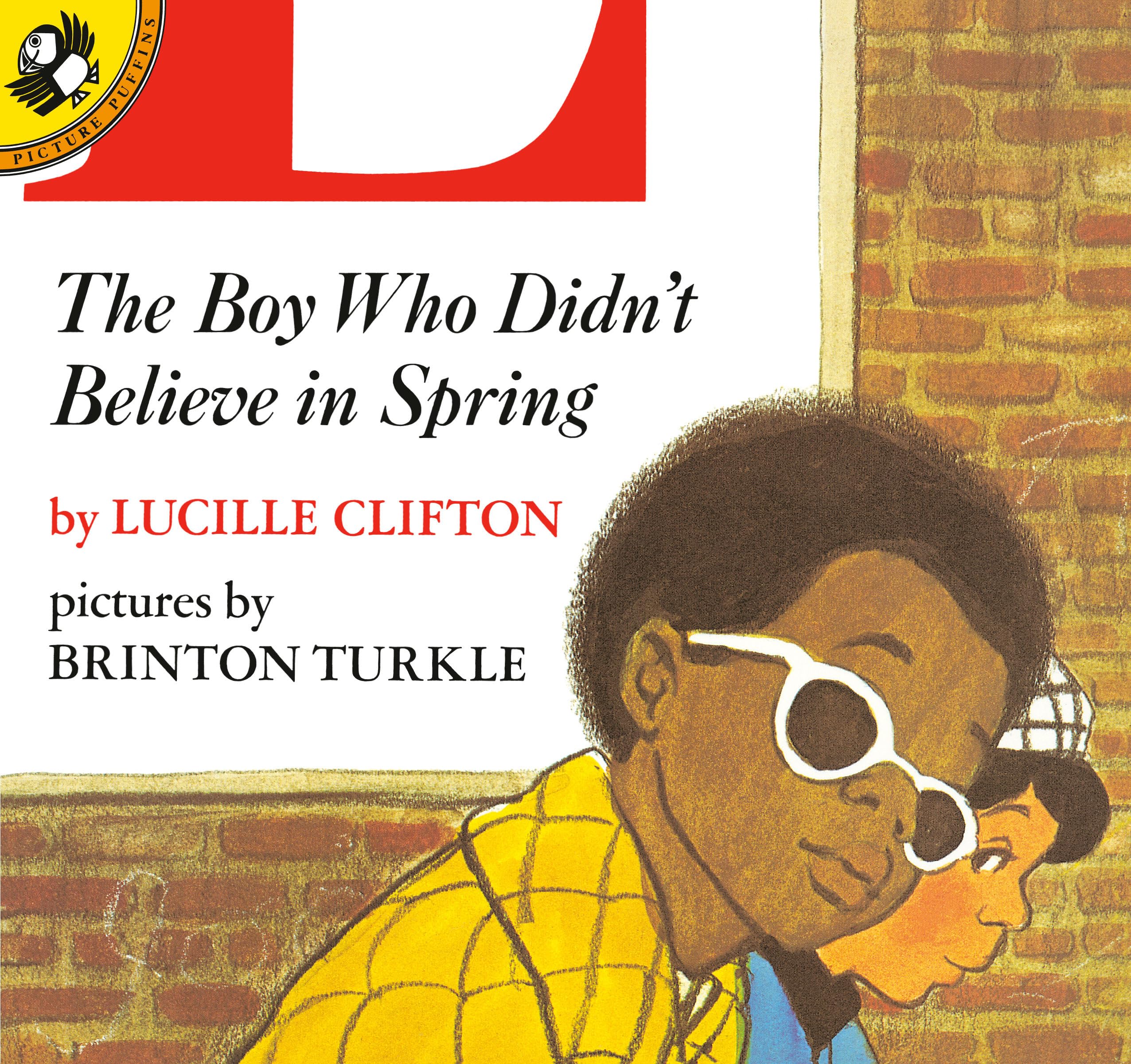 The Boy Who Didn't Believe in Spring (Picture Puffins)