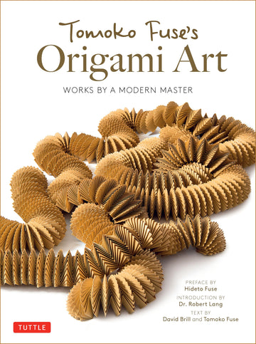 Tomoko Fuse's Origami Art: Works by a Modern Master