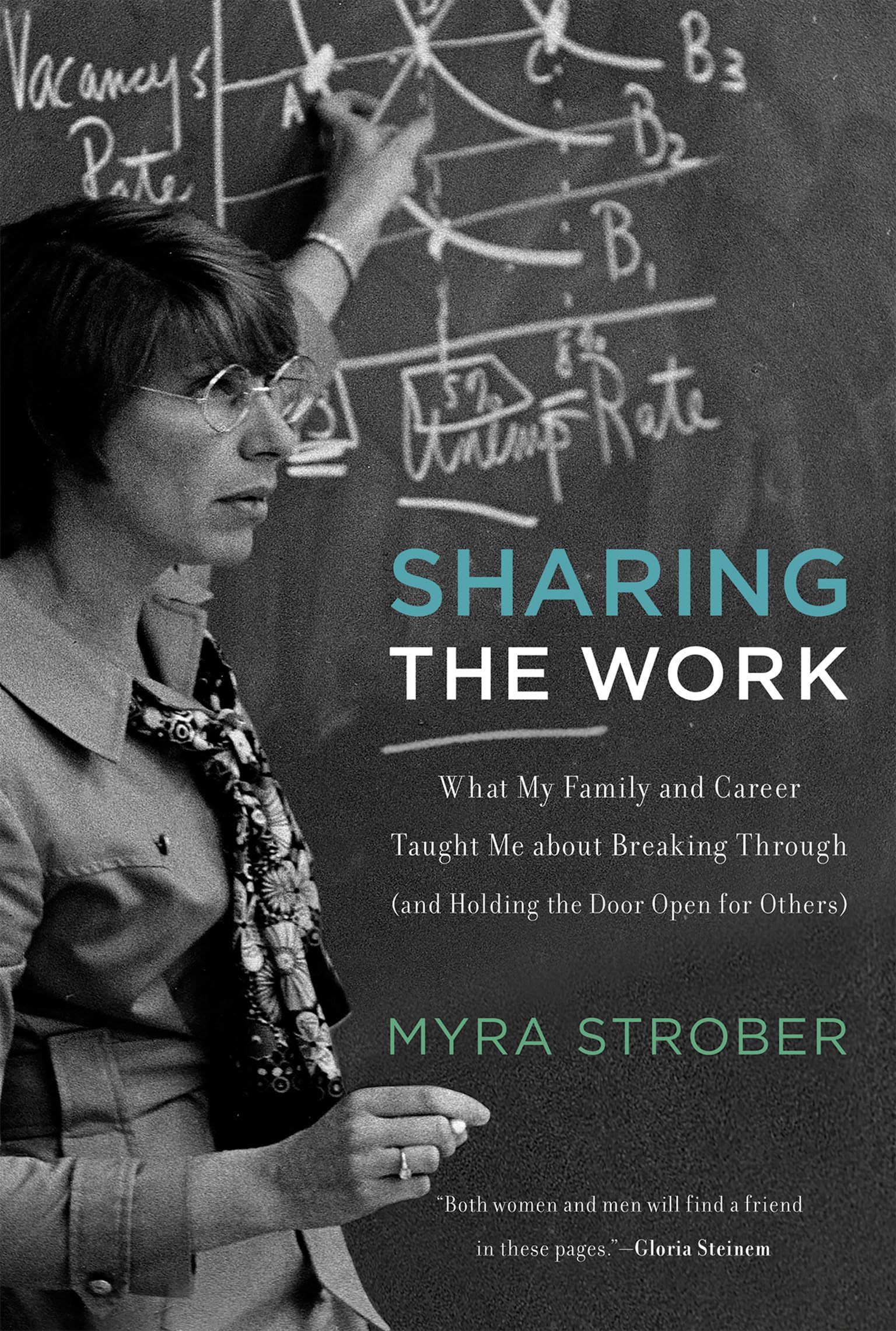 Sharing the Work: What My Family and Career Taught Me about Breaking Through (and Holding the Door Open for Others) (Mit Press)