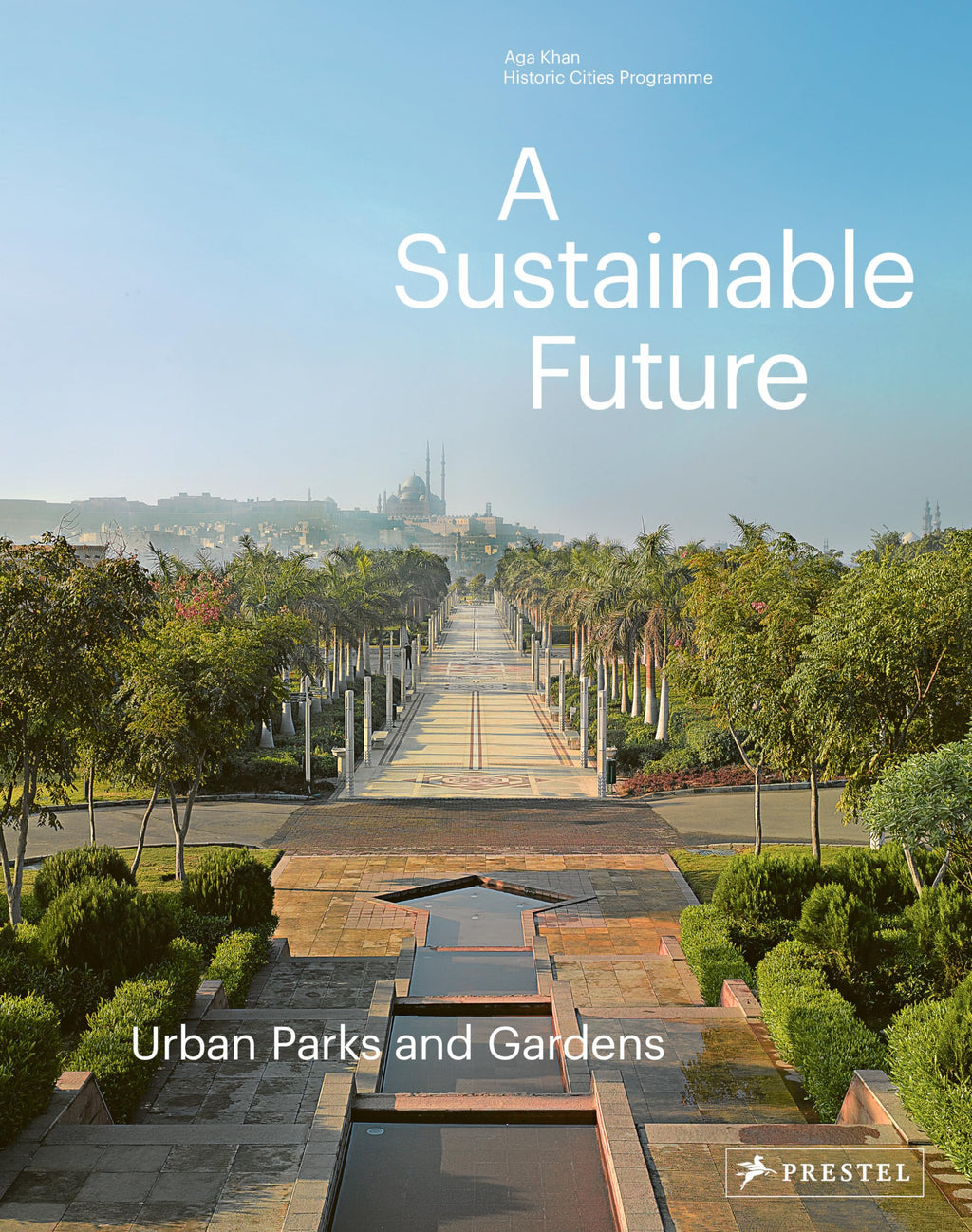 A Sustainable Future: Urban Parks & Gardens